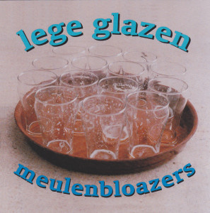 Meulenbloazers - Lege glazen